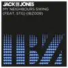 Jack Eye Jones - My Neighbours Swing (feat. STG) - Single